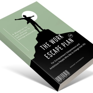 The Work Escape Plan™